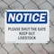 Signmission Please Shut The Gate Keep Out Livestock OSHA Notice Sign, Plastic, 10in W x 7in L, 2PK OS-2PACK-NS-P-710-L-17591 - alternate 2